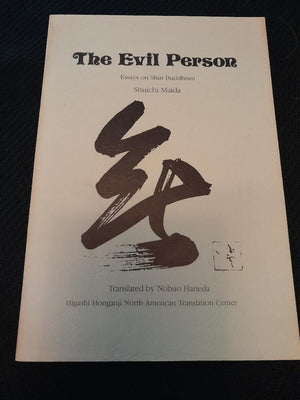 The Evil Person: Essays On Shin Buddhism,Used