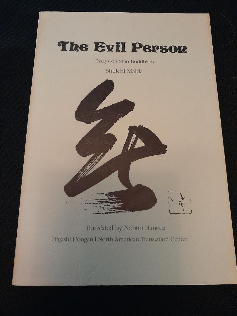 The Evil Person: Essays On Shin Buddhism,Used