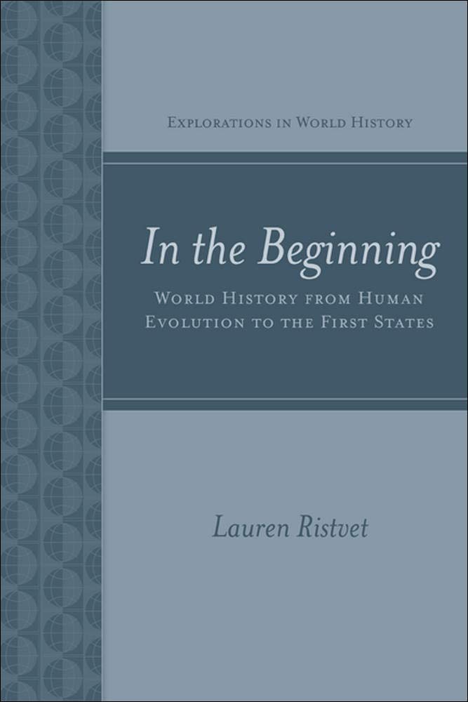 In The Beginning: World History From Human Evolution To The First States,Used