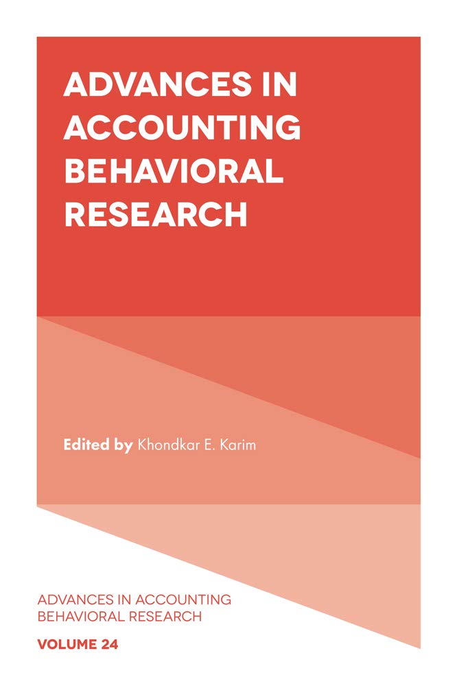 Advances in Accounting Behavioral Research (Advances in Accounting Behavioral Research, 24),New