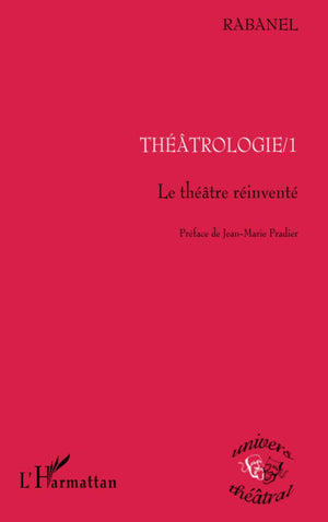Thtrologie 1: Le thtre rinvent (French Edition),Used
