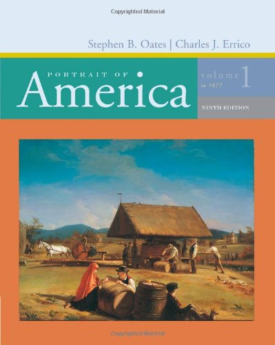 Portrait of America: Volume 1: To 1877,New