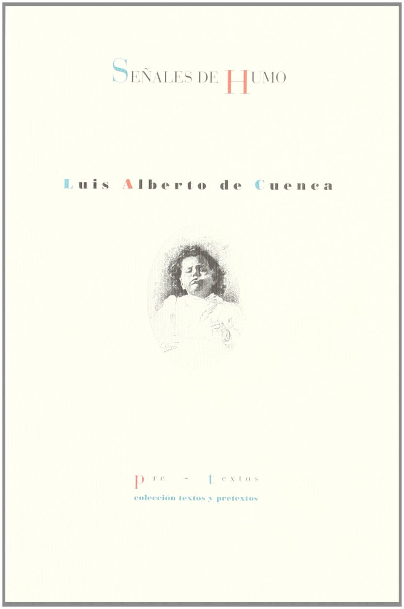 Seales de humo (Textos y pretextos) (Spanish Edition),Used