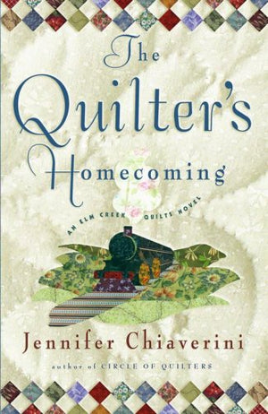 The Quilter'S Homecoming (Elm Creek Quilts Series, Book 10),Used
