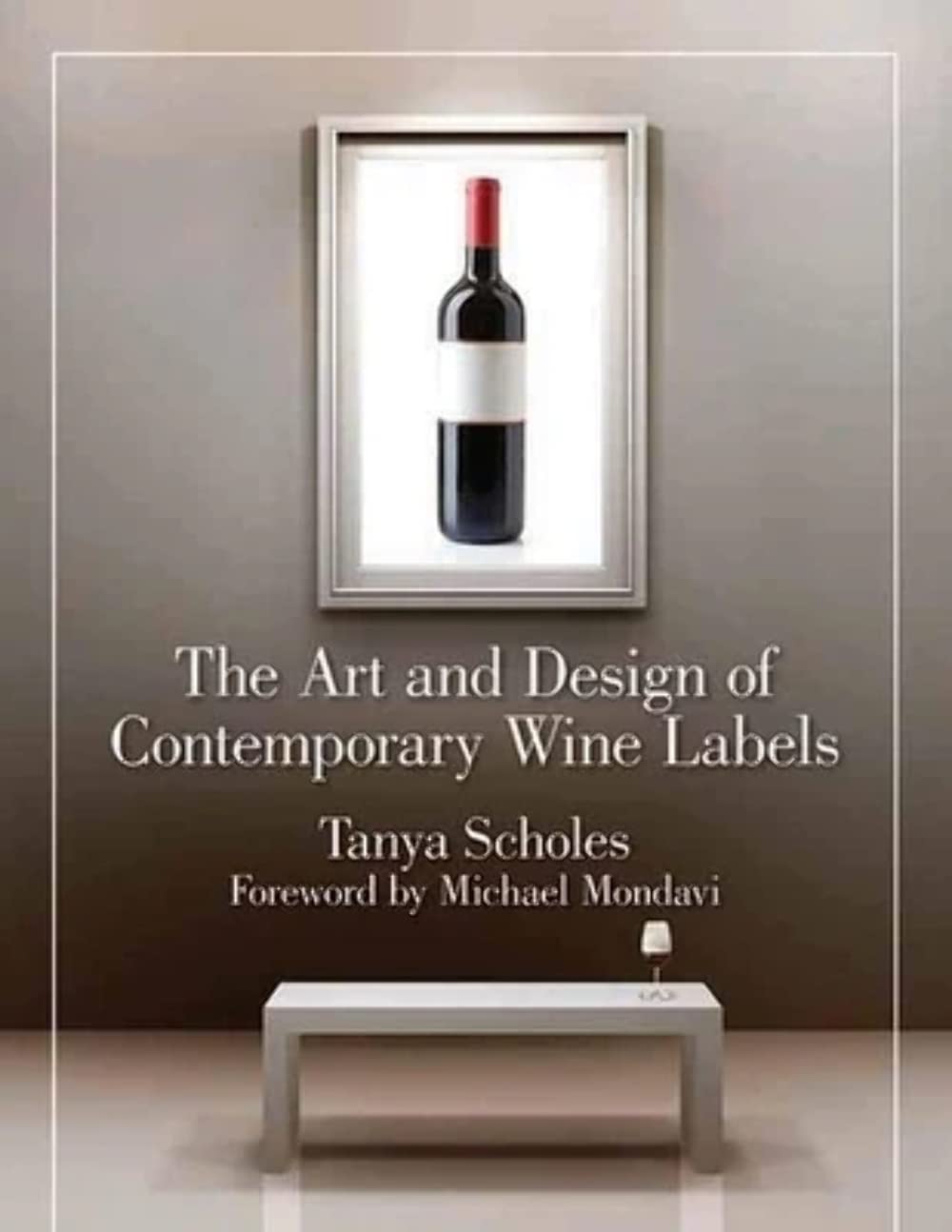 The Art and Design of Contemporary Wine Labels,New