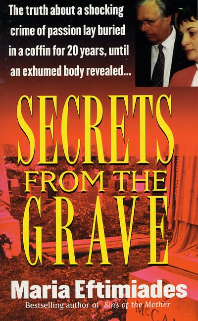 Secrets from the Grave (St. Martin's True Crime Library),Used