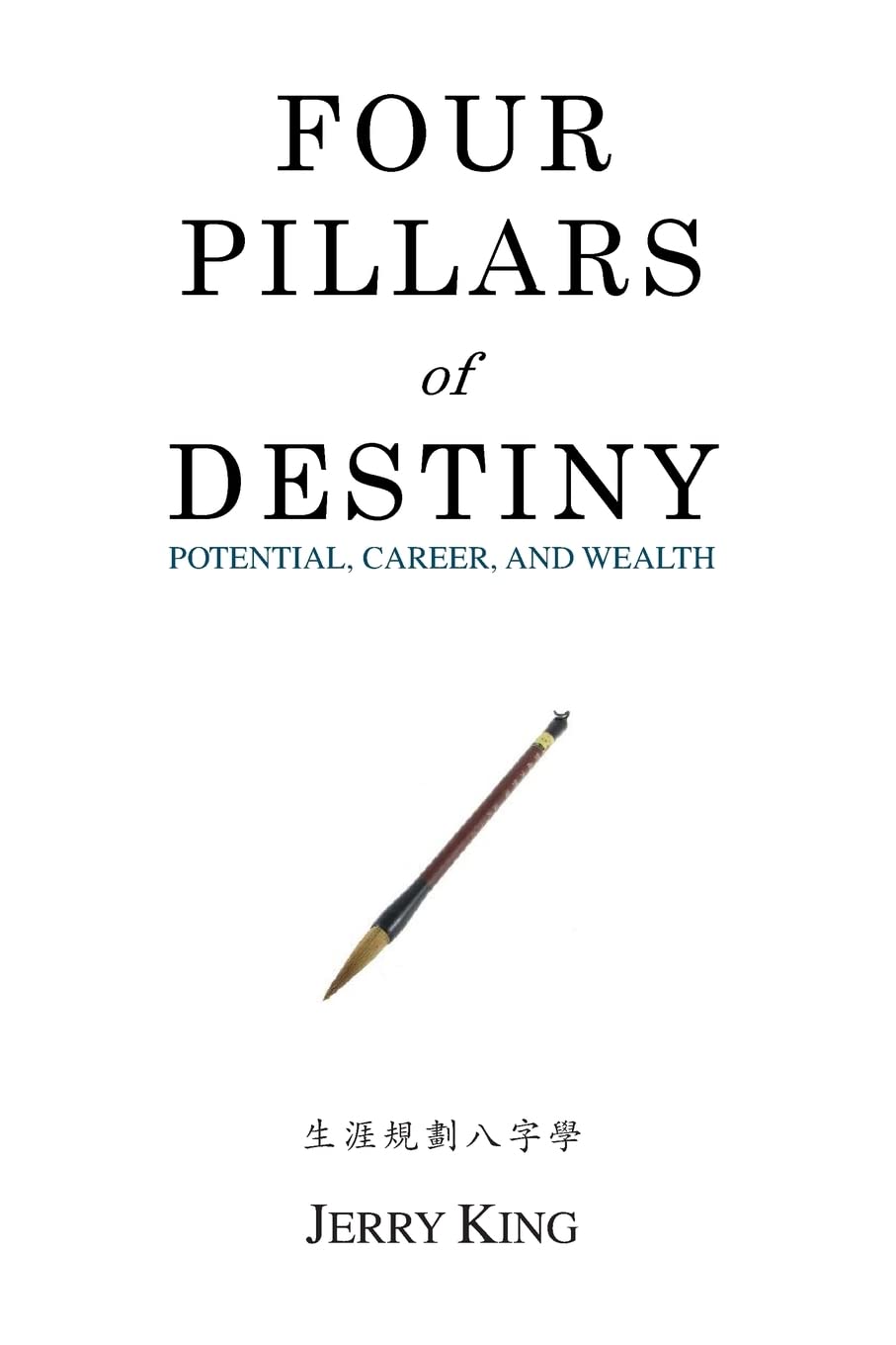 Four Pillars Of Destiny: Potential, Career, And Wealth,Used