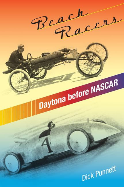 Beach Racers: Daytona Before NASCAR,Used