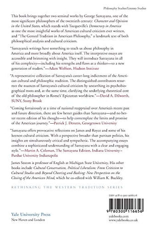 Genteel Tradition in American Philosophy and Character and Opinion in the United States (Rethinking the Western Tradition),New
