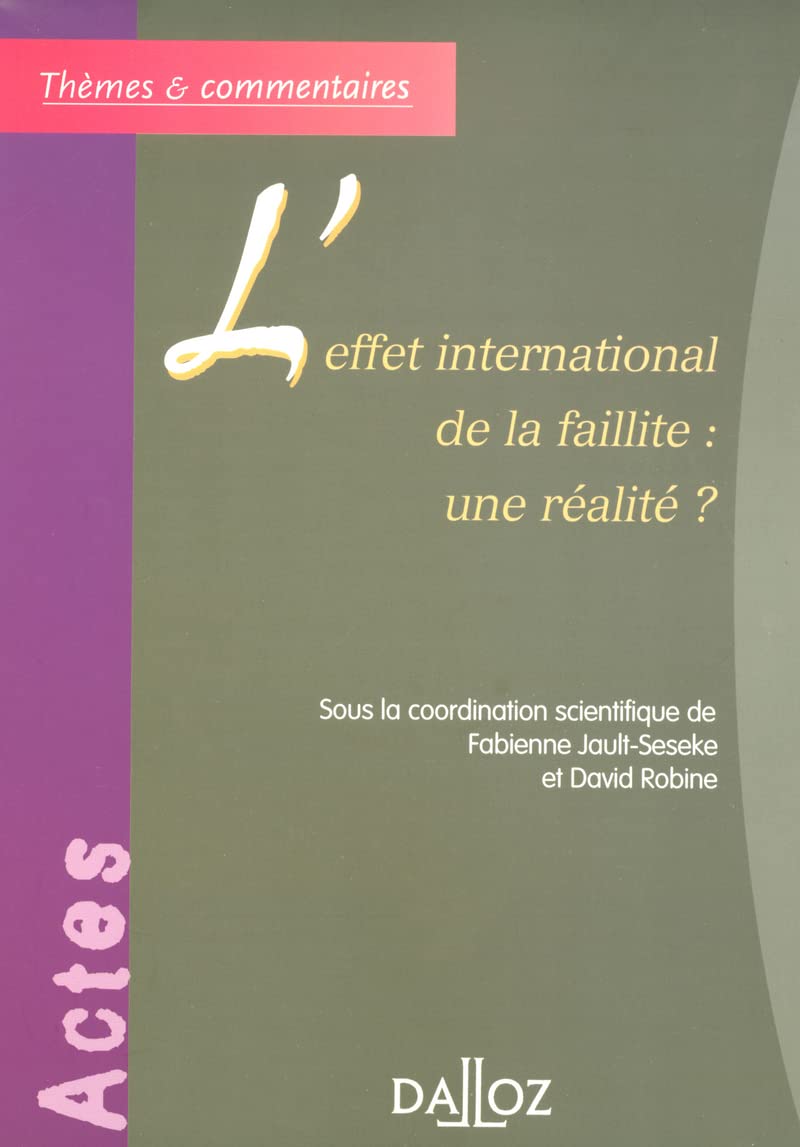 L'effet international de la faillite : une ralit ?,Used