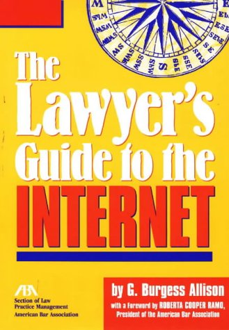 The Lawyer's Guide to the Internet,Used