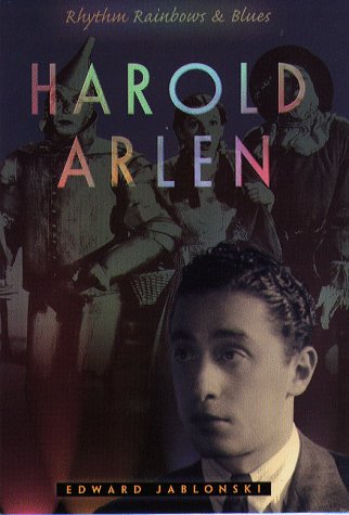 Harold Arlen: Rhythm, Rainbows, and Blues,Used