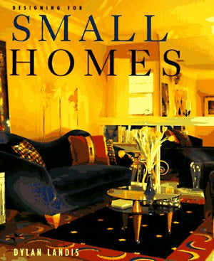 Designing for Small Homes,New
