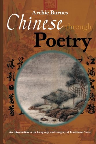 Chinese Through Poetry: An introduction to the language and imagery of traditional verse.,Used