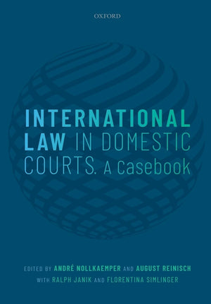 International Law in Domestic Courts: A Casebook,Used