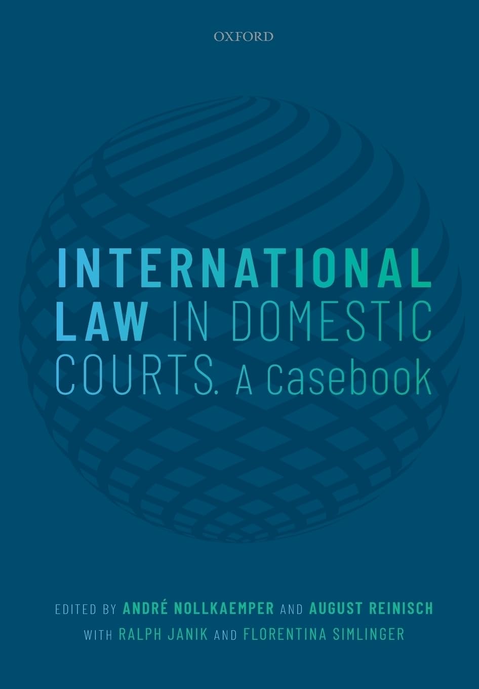 International Law in Domestic Courts: A Casebook,Used
