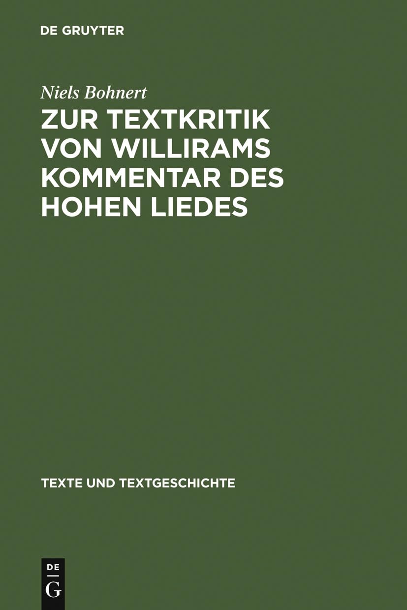 Zur Textkritik Von Willirams Kommentar Des Hohen Liedes: Mit Besonderer Bercksichtigung Der Autorvarianten (Texte Und Textgeschi,Used