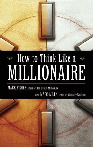 How To Think Like A Millionaire