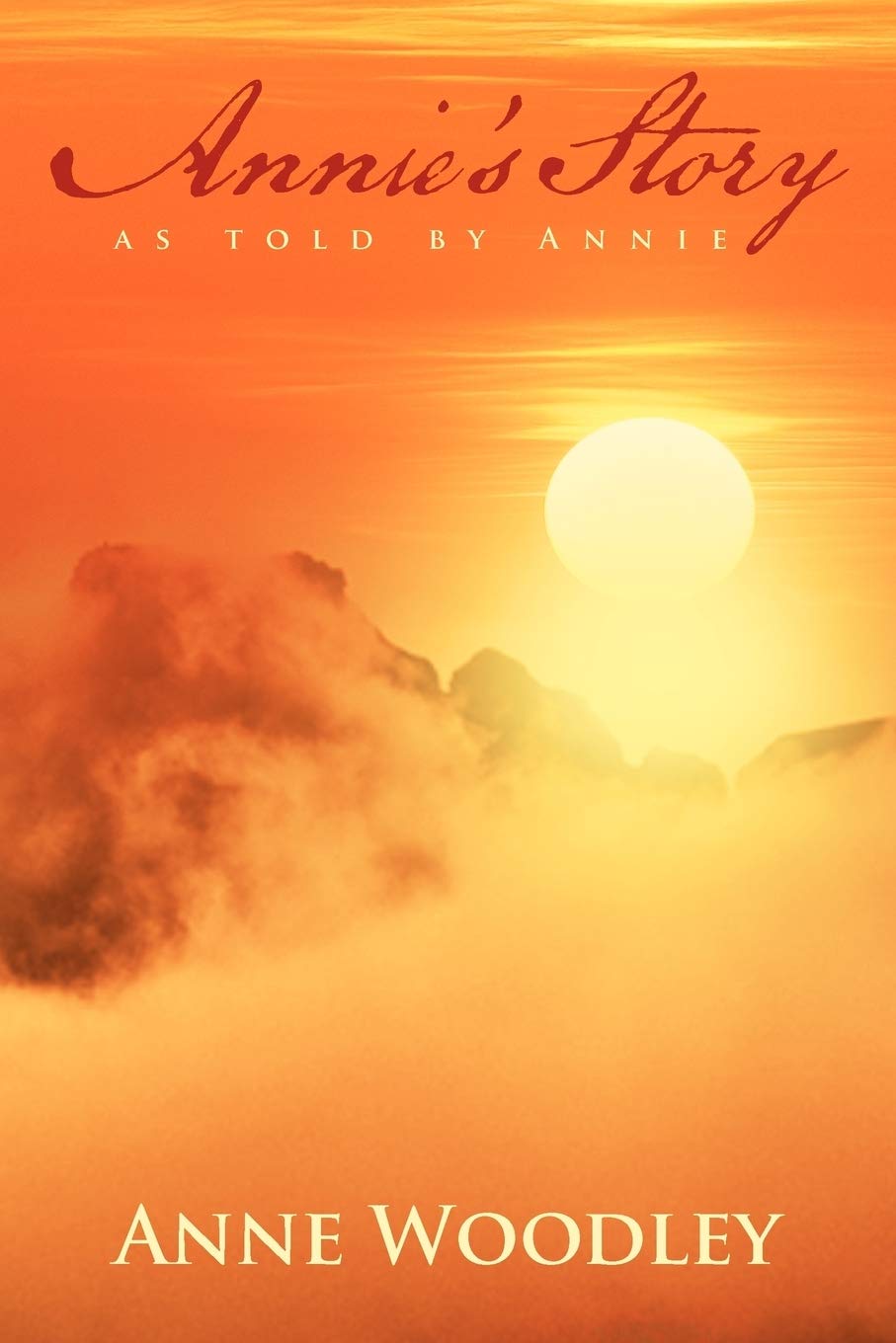 Annie'S Story As Told By Annie,Used