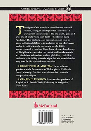 Race, Oppression And The Zombie: Essays On Crosscultural Appropriations Of The Caribbean Tradition (Contributions To Zombie Stu,Used