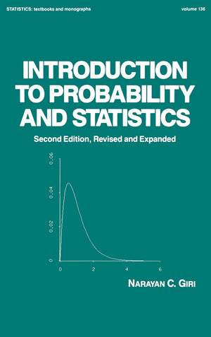 Introduction to Probability and Statistics, 2nd Edition (Statistics: A Series of Textbooks and Monographs),New