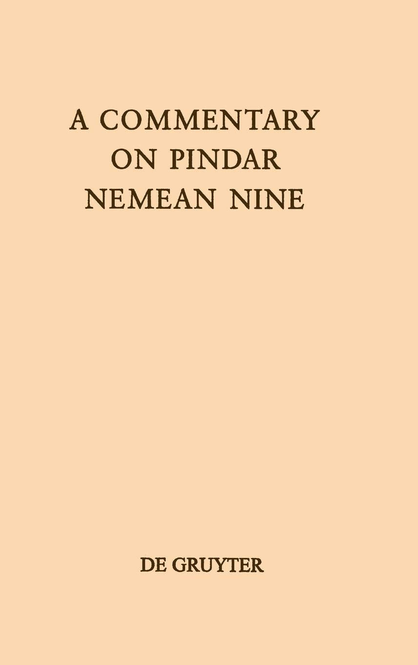 A Commentary On Pindar, Nemean Nine (Texte Und Kommentare, 19),Used