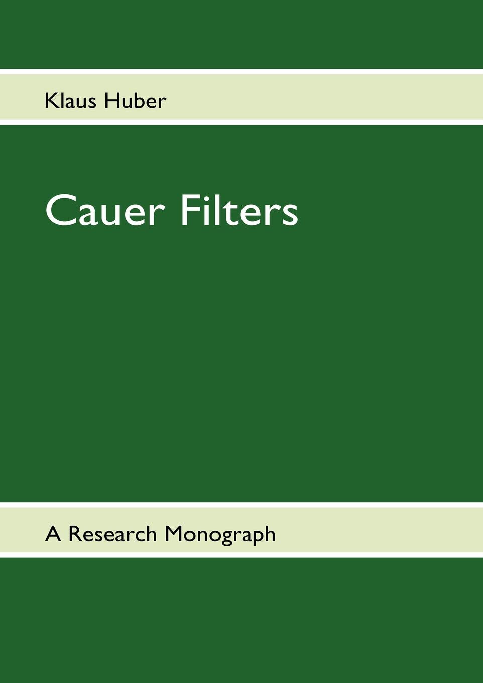Cauer Filters: A ResearchMonograph,Used