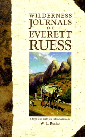 The Wilderness Journals of Everett Ruess,Used