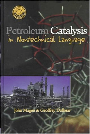 Petroleum Catalysis in Nontechnical Language,Used