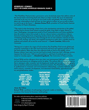 Fast Food/Slow Food: The Cultural Economy of the Global Food System (Society for Economic Anthropology Monograph Series)
