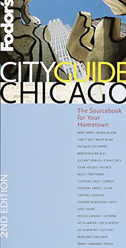 Fodor's Cityguide Chicago, 2nd Edition: The Ultimate Sourcebook for City Dwellers (Fodor's Cityguides, 2),Used