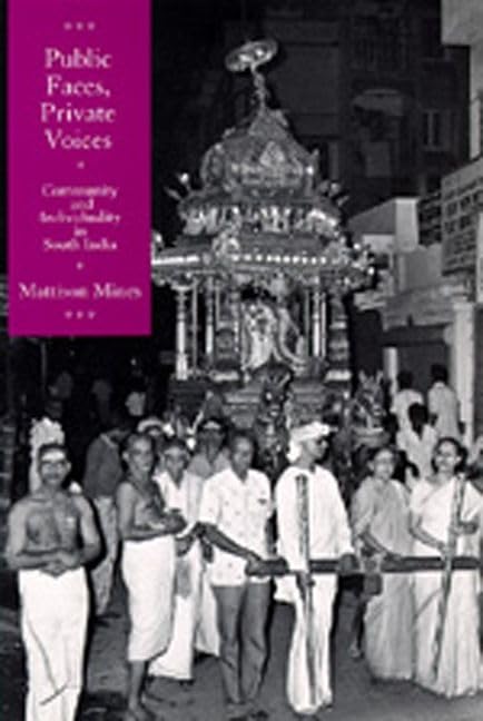 Public Faces, Private Lives: Community and Individuality in South India,Used