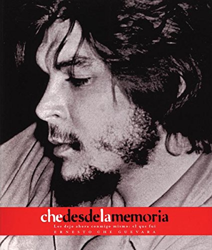 Che desde la Memoria: El que fui (Che Guevara Publishing Project) (Spanish Edition),Used