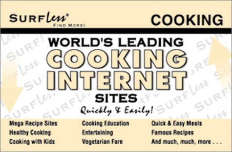 SurfLess Find More! World's Leading Cooking Internet Sites (Surfless World's Leading Cooking Internet Sites),Used