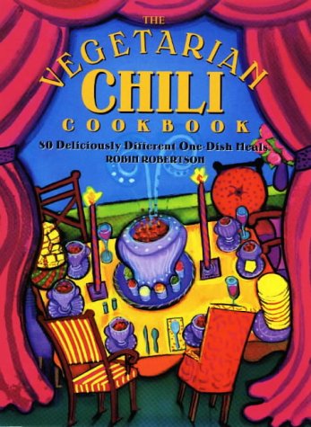 The Vegetarian Chili Cookbook: 80 Deliciously Different OneDish Meals,Used