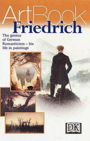 Caspar David Friedrich: German Master of the Romantic LandscapeHis Life in Paintings,Used