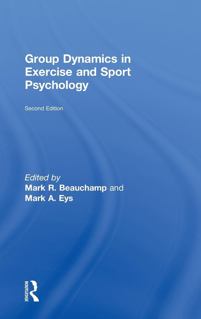 Group Dynamics in Exercise and Sport Psychology,Used