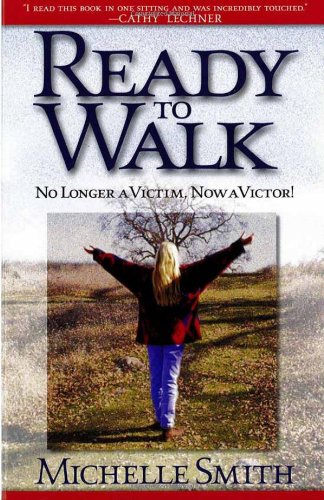 Ready to Walk: No Longer a Victim, Now a Victor,Used