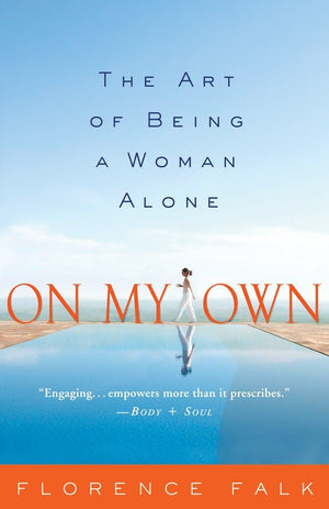 On My Own: The Art of Being a Woman Alone,Used