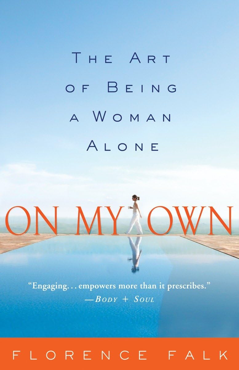 On My Own: The Art of Being a Woman Alone,Used