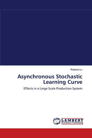Asynchronous Stochastic Learning Curve: Effects in a Large Scale Production System,Used