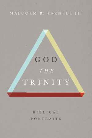 God the Trinity: Biblical Portraits,Used