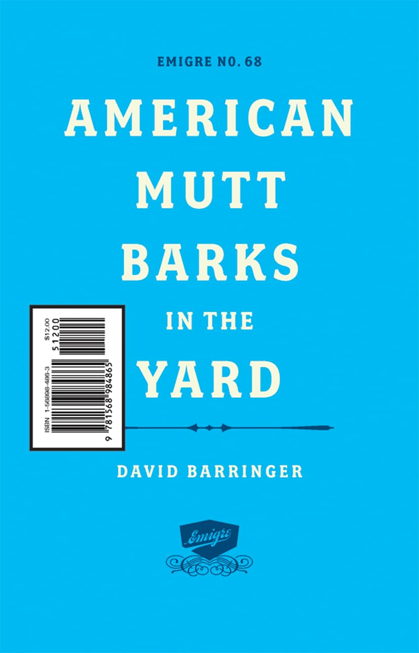 American Mutt Barks in the Yard (EMIGRE, 68),Used