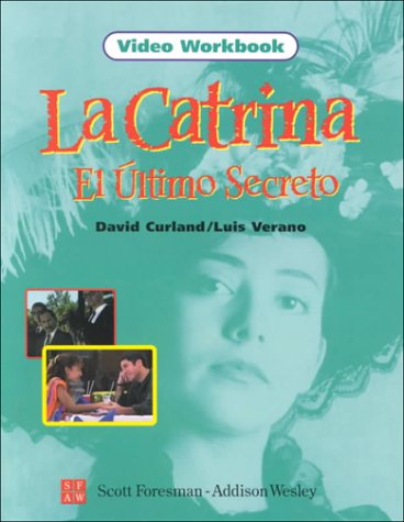 La Catrina el Ultimo Secreto, Video Workbook,Used