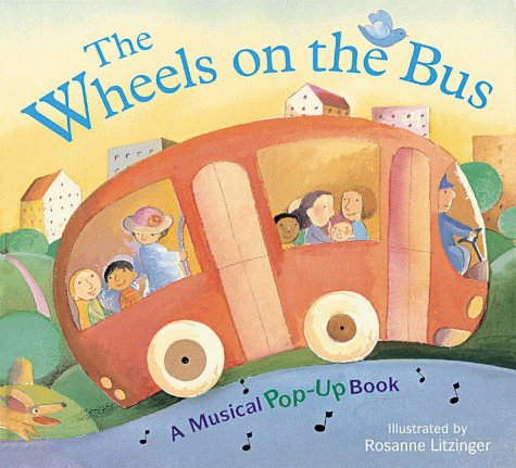 The Wheels on the Bus: A Musical PopUp Book,Used