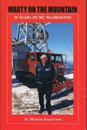 Marty on the Mountain: 38 Years on Mount Washington,New
