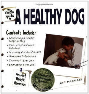 The Simple Guide to a Healthy Dog,Used