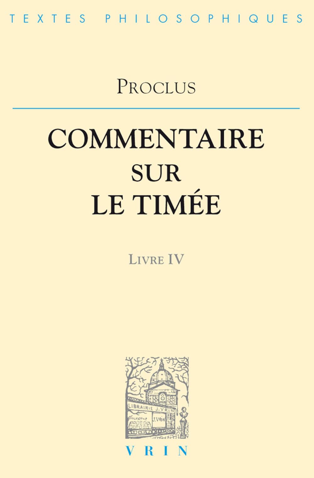 Commentaires sur le Timee, Livre 4 (French Edition),Used