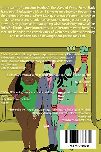 White Folks Be Trippin': An Ethnography Through Poetry & Prose,Used