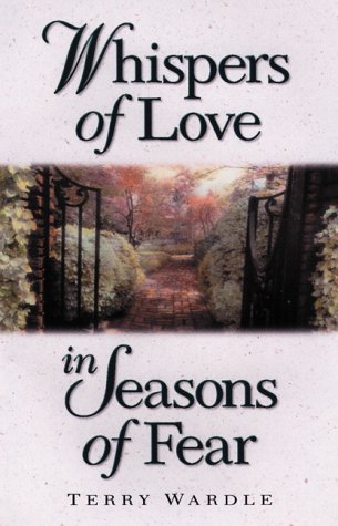 Whispers of Love in Seasons of Fear,New